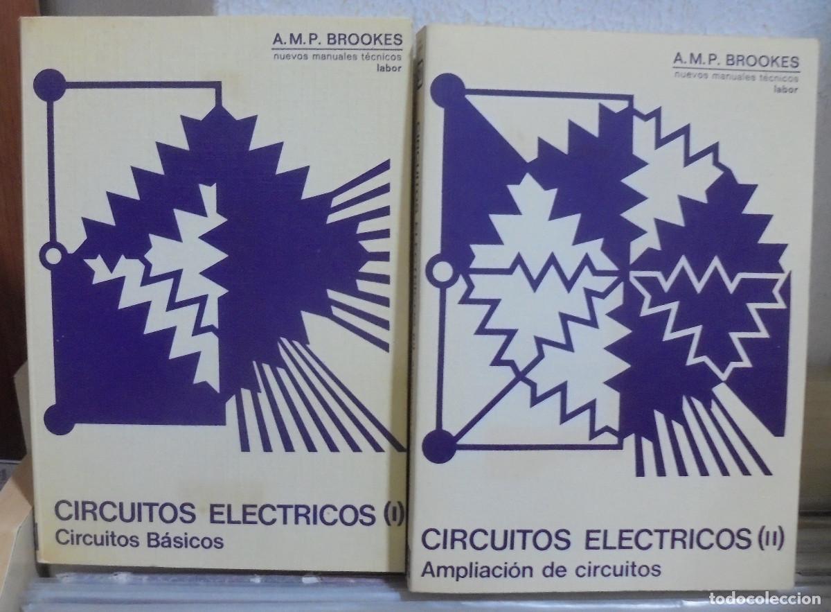 Libros de segunda mano de Ciencias: Circuitos el&eacute;ctricos, 2 tomos. A. M. P. Brookes