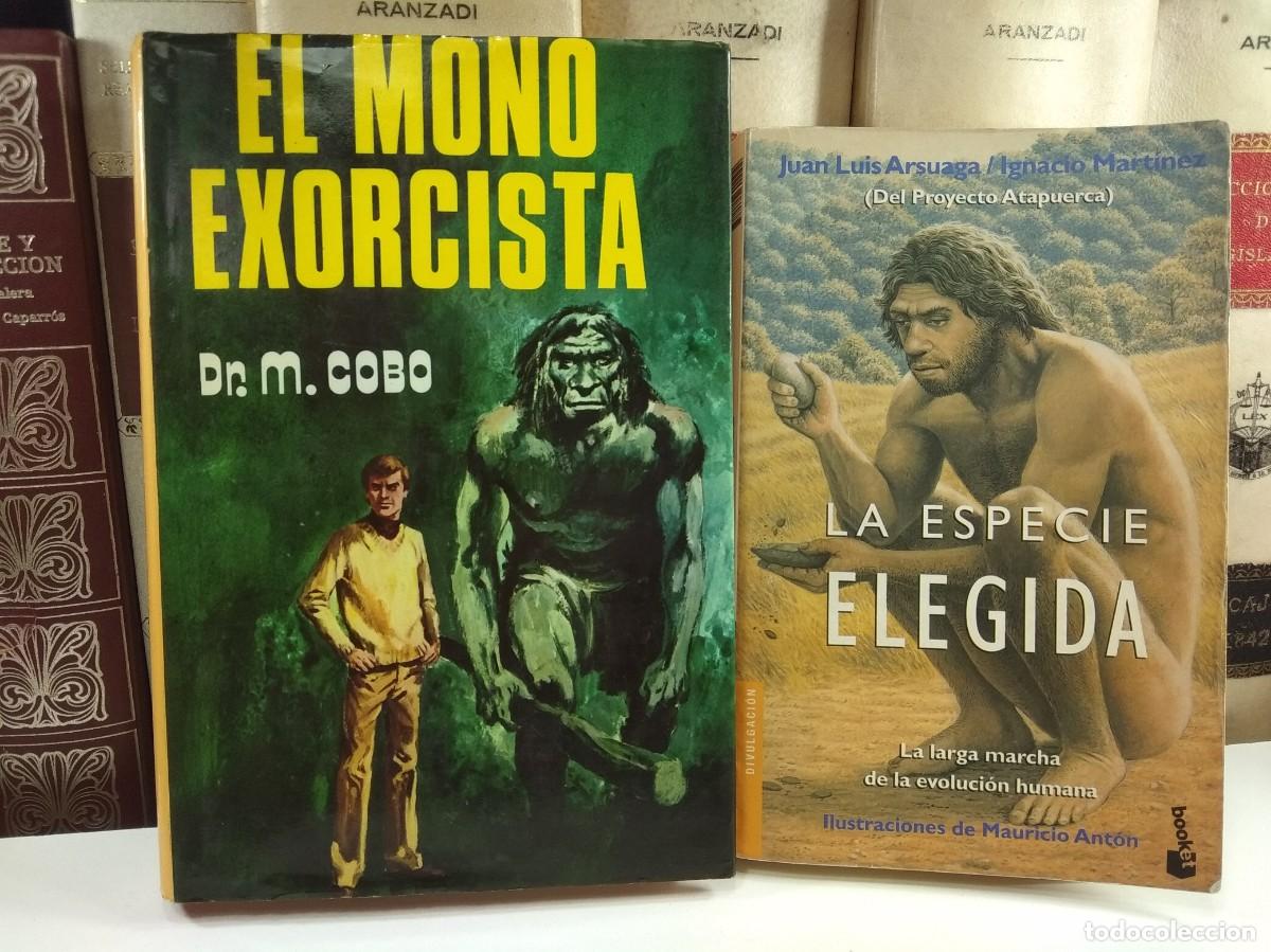Libros de segunda mano: EL MONO EXORCISTA. Dr. M. COBO / LA ESPECIE ELEGIDA, Juan Luis Arsuaga / Ignacio Mart&iacute;nez