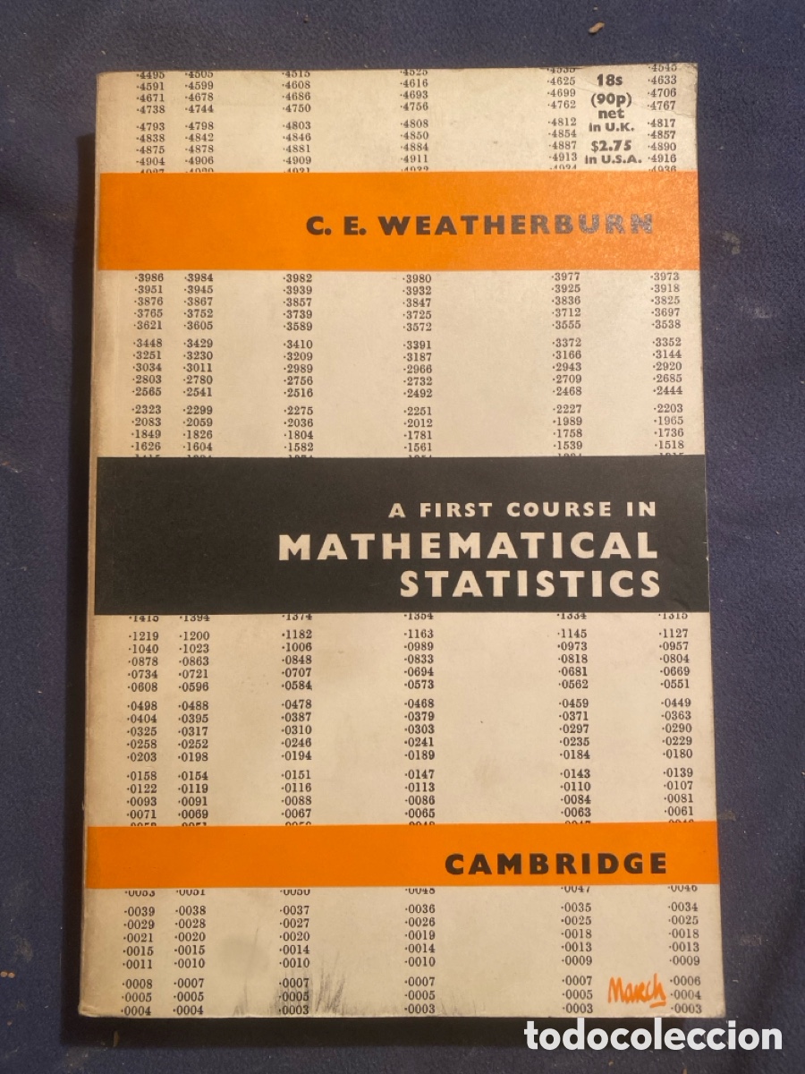 Libros de segunda mano de ciencias: C.E. WEATHERBURN: - A FIRST COURSE IN MATHEMATICAL STATISTICS - (1968) - Foto 1