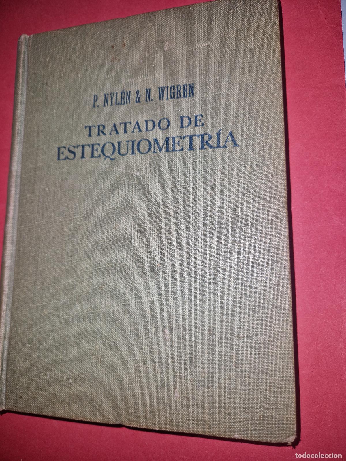 Libros de segunda mano de ciencias: Tratado de estequiometr&iacute;a - P. Nil&eacute;n y N. Wigren - Foto 1