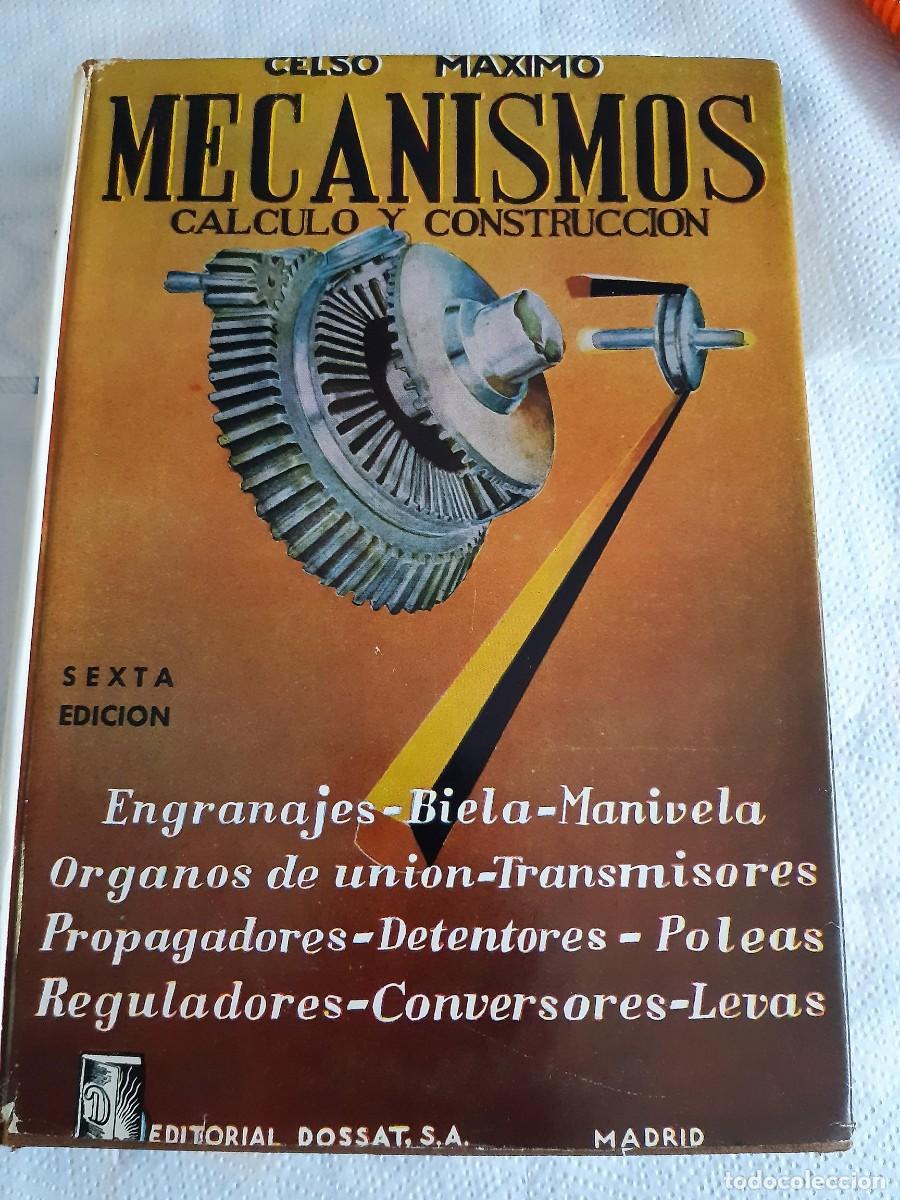 Libros de segunda mano de ciencias: Mecanismos. C&aacute;lculo y Construcci&oacute;n - Celso M&aacute;ximo del Cosso - Foto 1