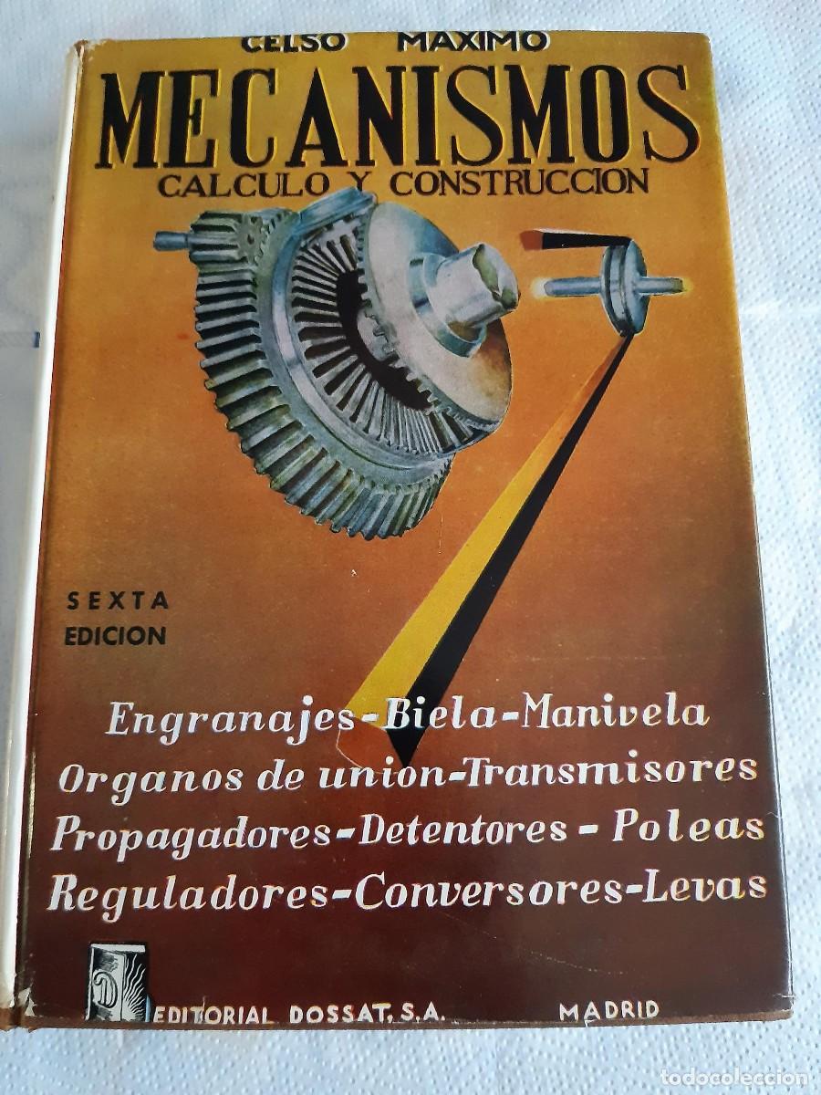 Libros de segunda mano de ciencias: Mecanismos. C&aacute;lculo y Construcci&oacute;n - Celso M&aacute;ximo del Cosso - Foto 2