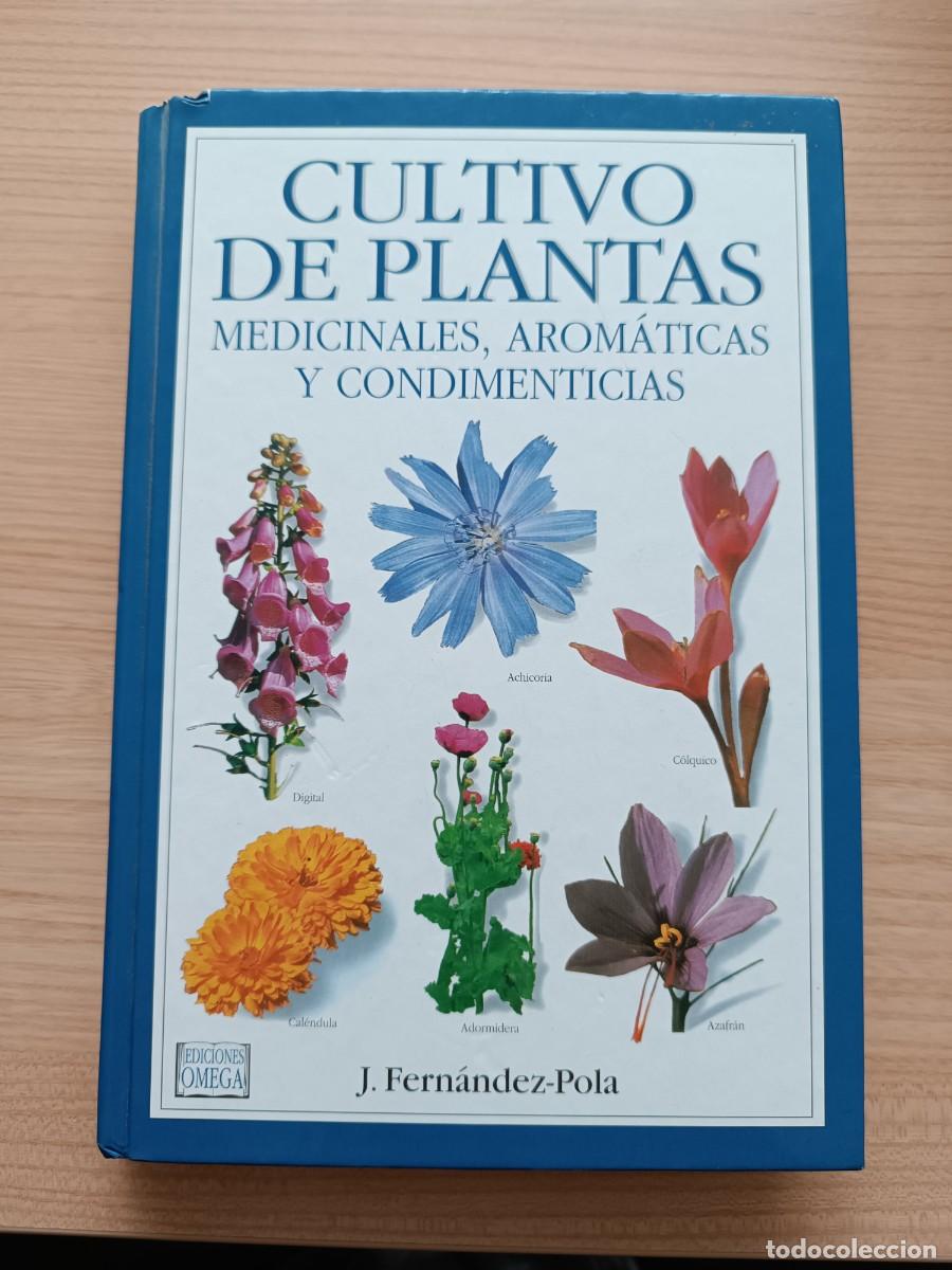 Libros de segunda mano: Cultivo de plantas medicinales, arom&aacute;ticas y condimenticias - J. Fern&aacute;ndez Pola. Omega