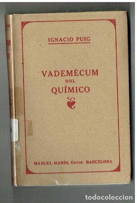 Libros de segunda mano de Ciencias: VADEM&Eacute;CUM DEL QU&Iacute;MICO. IGNACIO PUIG. MANUEL MAR&Iacute;N, EDITOR.(ST/SL5.1)