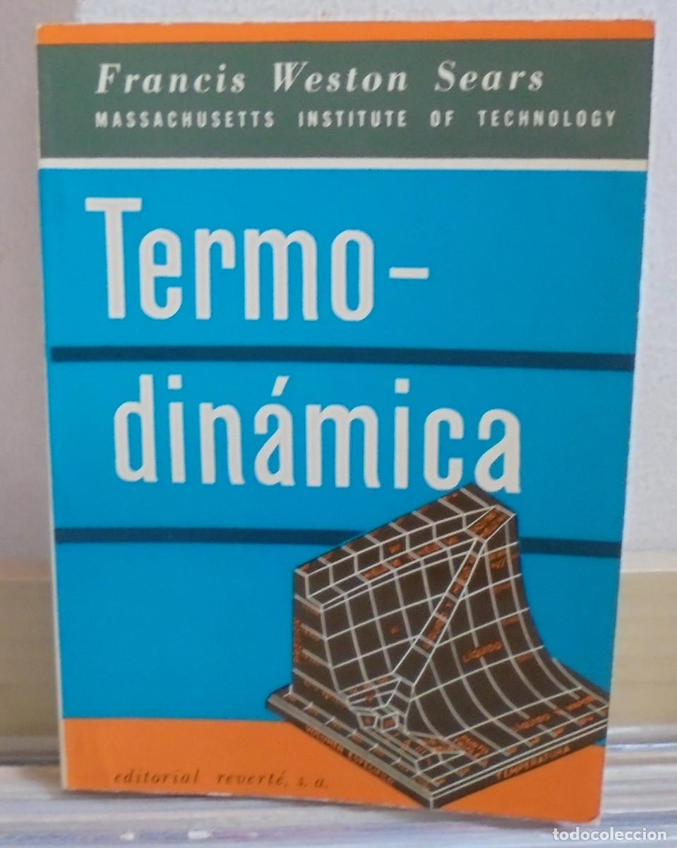 Libros de segunda mano de ciencias: Termodin&aacute;mica. Francis Weston Sears - Foto 1