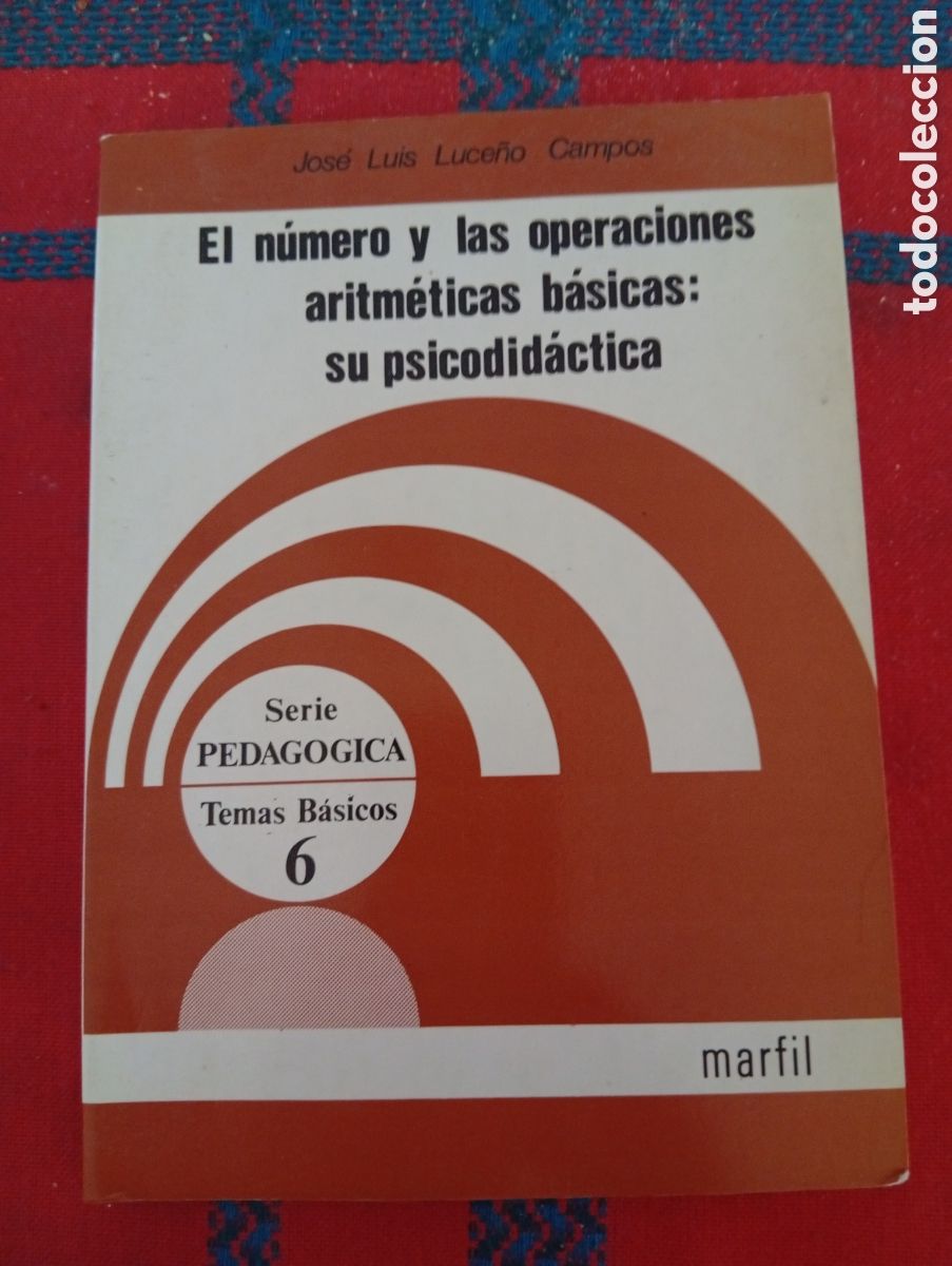 Libros de segunda mano de Ciencias: EL NUMERO Y LAS OPERACIONES ARITMETICAS BASICAS, SU PSICODIDACTICA. BUEN ESTADO