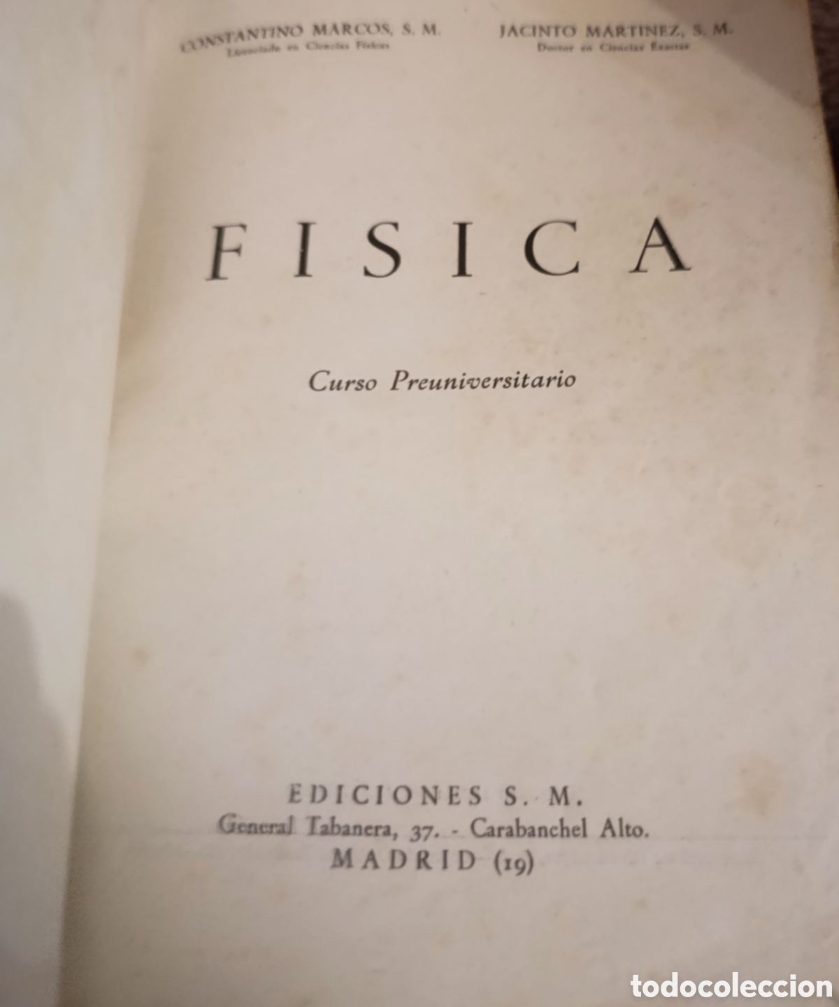 Libros de segunda mano de Ciencias: F&iacute;sica - Curso Preuniversitario (Ediciones S.M.) - Constantino Marcos y Jacinto Mart&iacute;nez