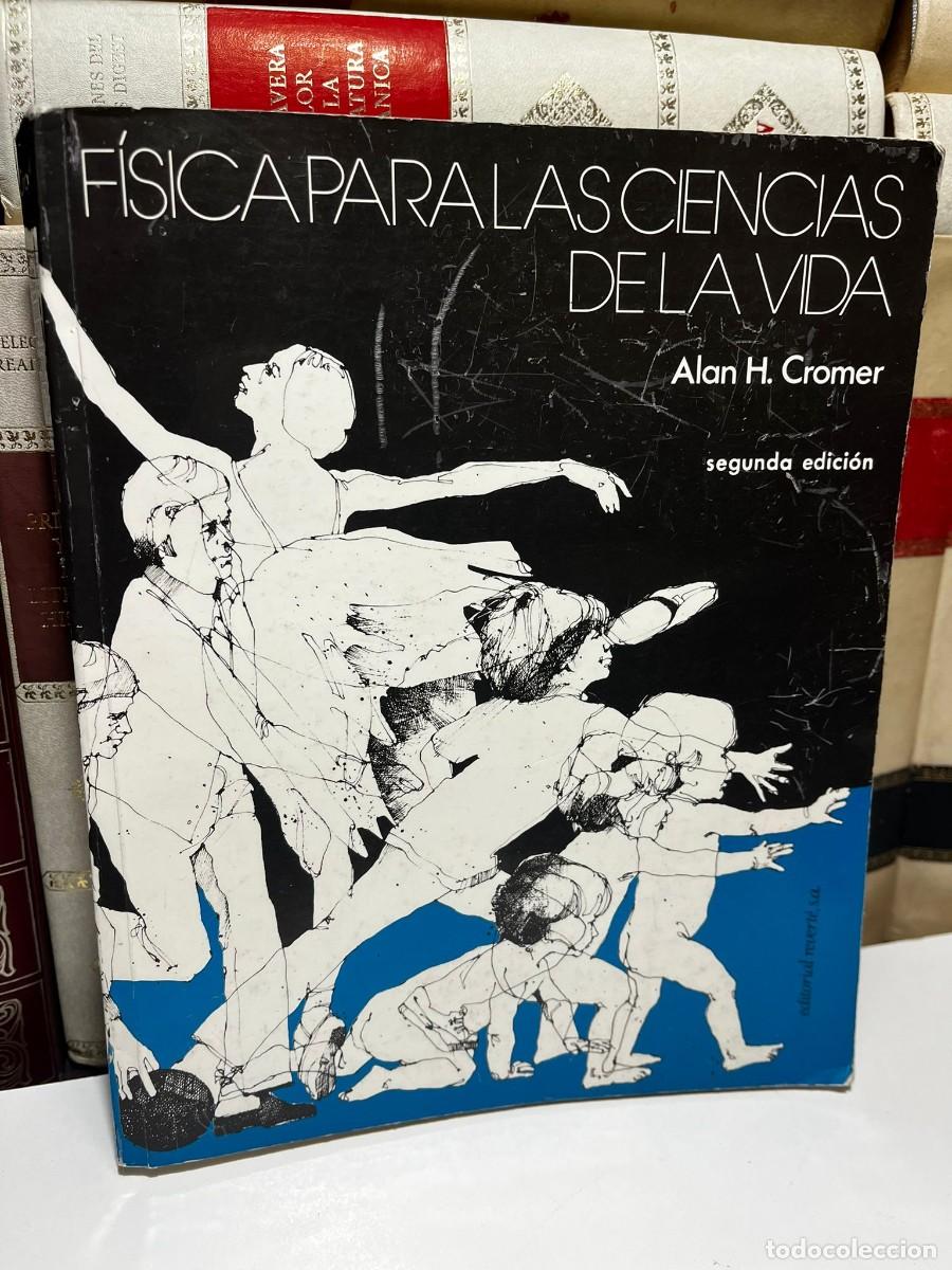 Libros de segunda mano de Ciencias: F&Iacute;SICA PARA LAS CIENCIAS DE LA VIDA. Alan H. Cromer. 2&ordf; Edici&oacute;n. 1992. Ed. Revert&eacute;, s.a.