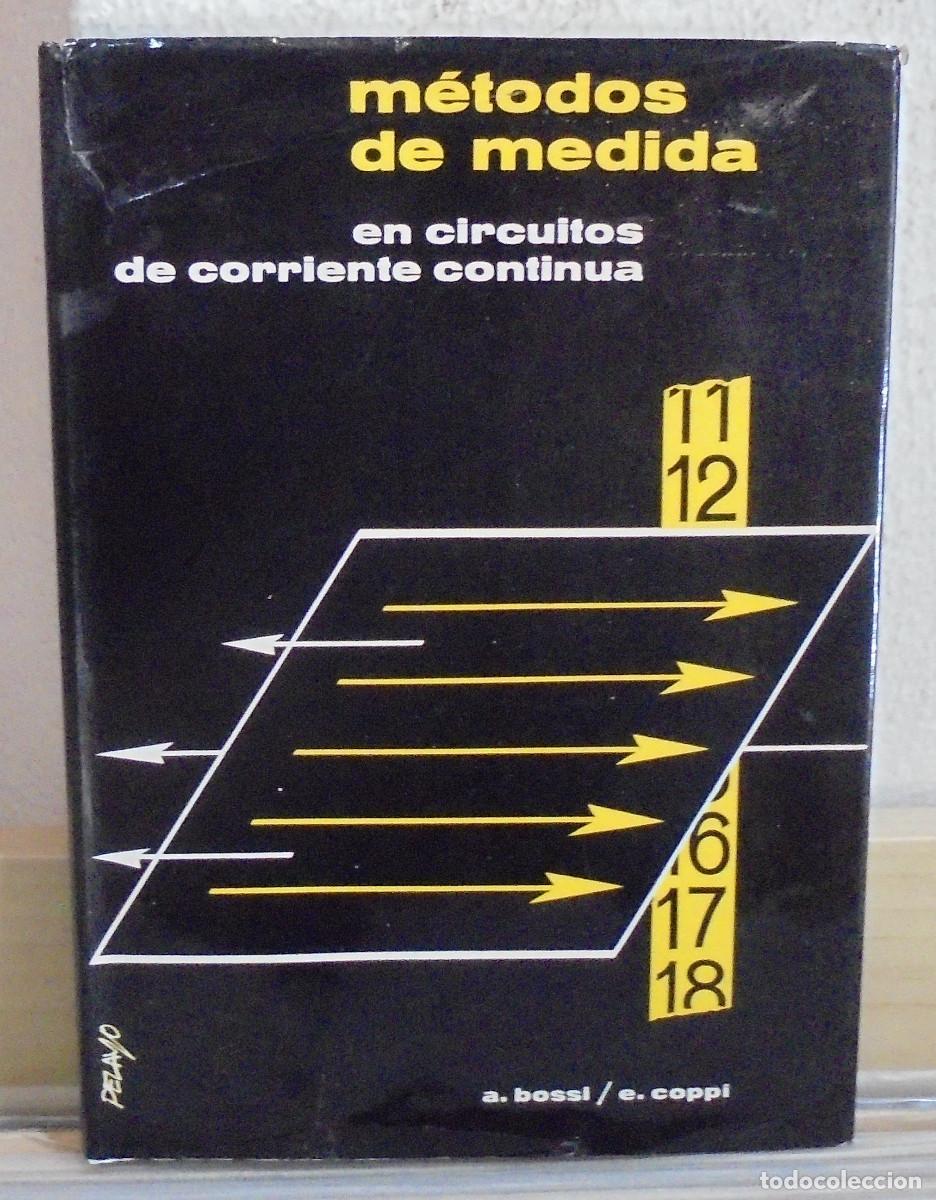 Libros de segunda mano de Ciencias: M&eacute;todos de medida, en circuitos de corriente continua. A. Bessi, E. Coppi