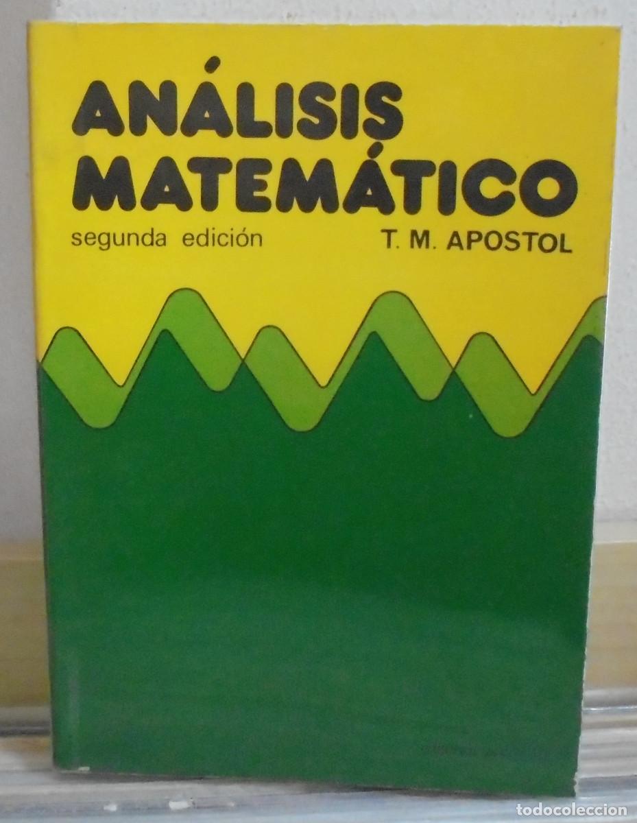 Libros de segunda mano de Ciencias: An&aacute;lisis matem&aacute;tico. T. M. Apostol