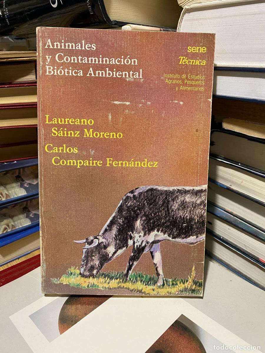 Libros de segunda mano: animales y contaminaci&oacute;n biotica ambiental, Laureano Sainz y carlos compaire, serie t&eacute;cnica