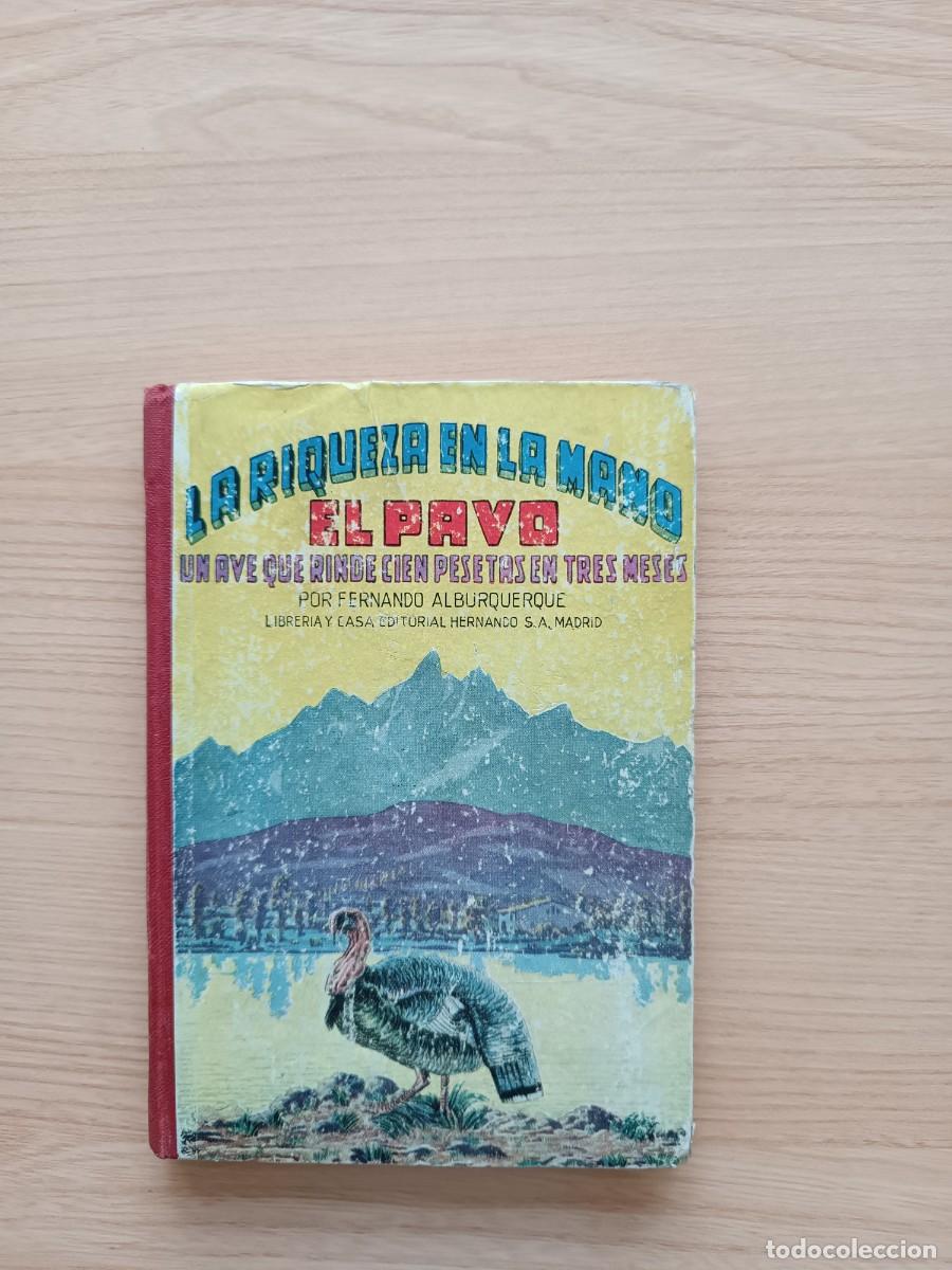 Libros de segunda mano: El pavo. Un ave que rinde cien pesetas en tres meses - Fernando Alburquerque