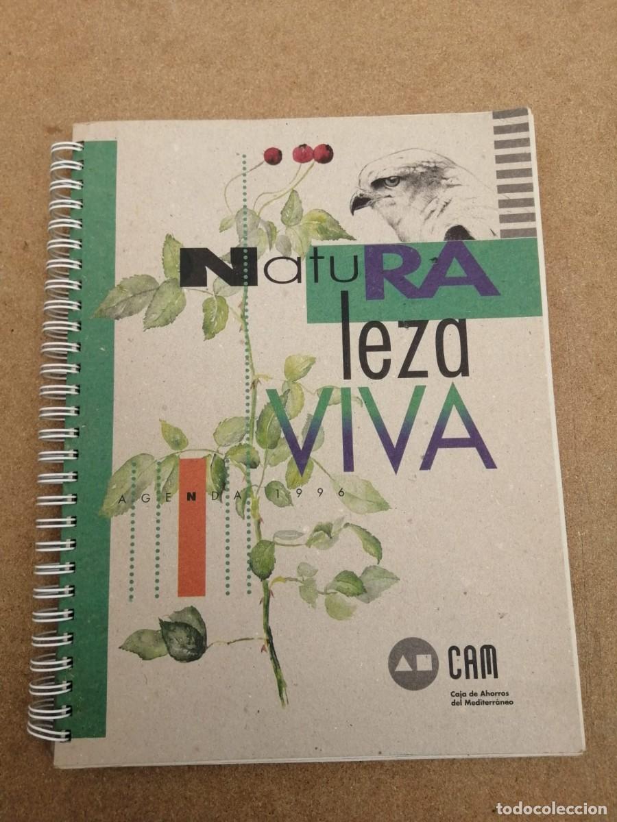 Libros de segunda mano: NATURALEZA VIVA (AGENDA CAM DE LA NATURALEZA)