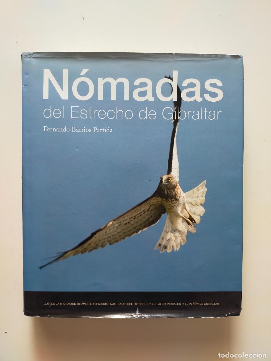 Second hand books: NOMADAS DEL ESTRECHO DE GIBRALTAR - Fernando Barrios Partida - A&ntilde;o 2007