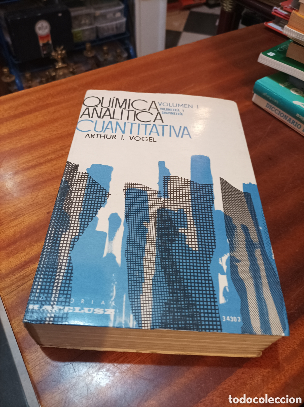 Libros de segunda mano de Ciencias: QU&Iacute;MICA ANAL&Iacute;TICA CUANTITATIVA.VOLUMEN I VOLUMETRIAY GRAVIMETRIA.A.I.VOGEL.