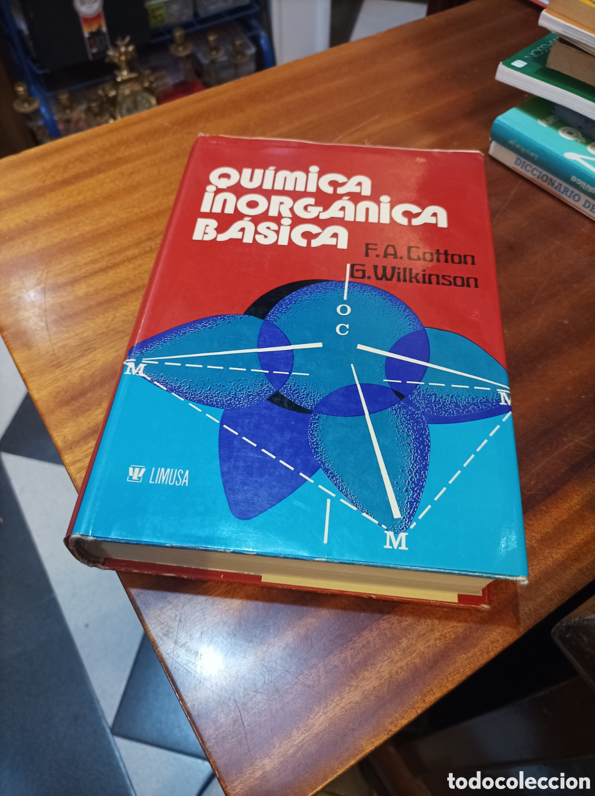 Libros de segunda mano de Ciencias: QU&Iacute;MICA INORG&Aacute;NICA B&Aacute;SICA .F.A.COTTON/G.WILKINSON.EDITORIAL LIMUSA.1 EDICI&Oacute;N.1978