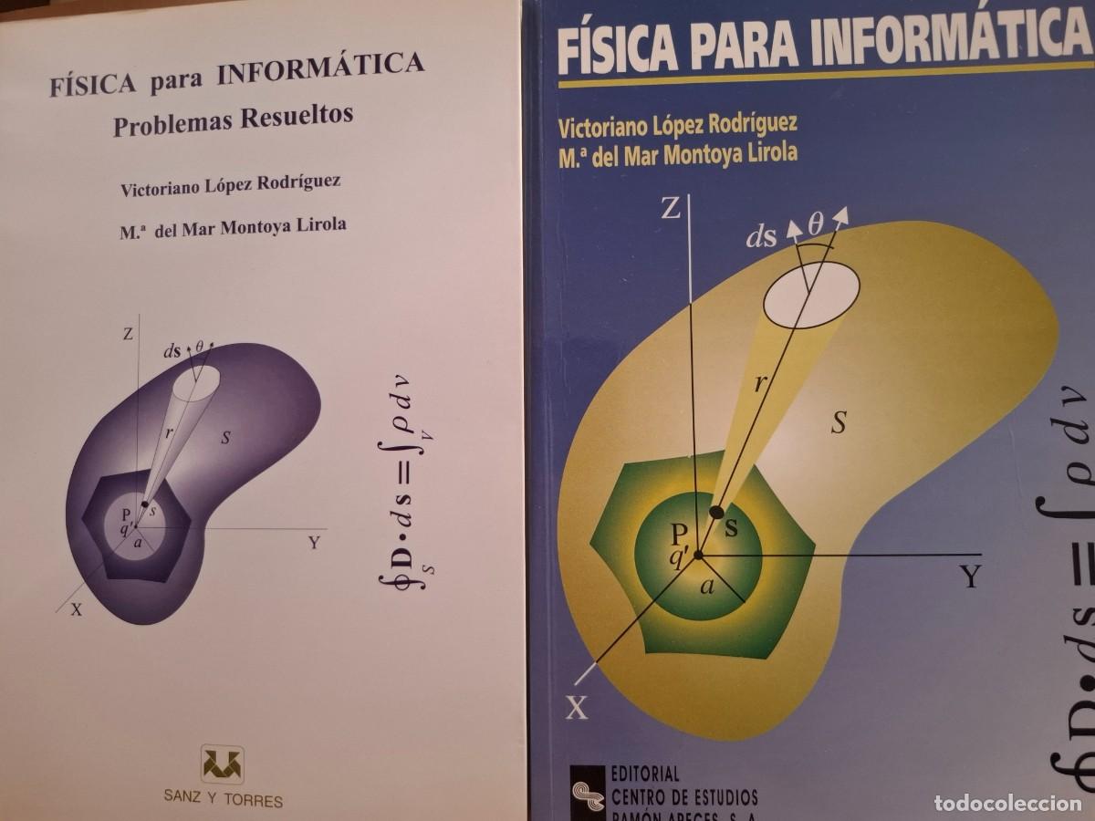Libros de segunda mano de Ciencias: f&iacute;sica para inform&aacute;tica teor&iacute;a y problemas Victoriano L&oacute;pez Rodr&iacute;guez M&ordf; Mar Montoya Lirola