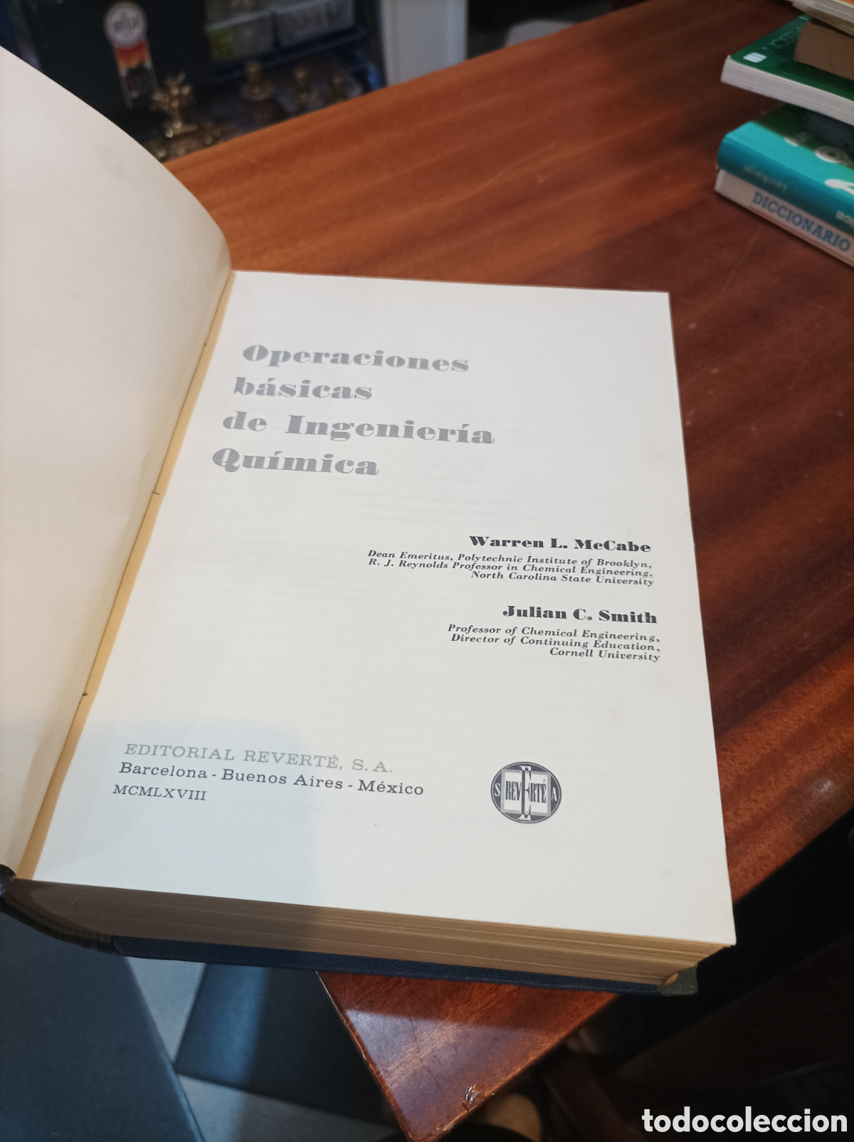 Libros de segunda mano de Ciencias: OPERACI&Oacute;NES B&Aacute;SICAS DE INGENIER&Iacute;A QU&Iacute;MICA . WARREN L.MECABE/JULIAN C.SMITH.EDITORIAL REVERT&Eacute; 1968