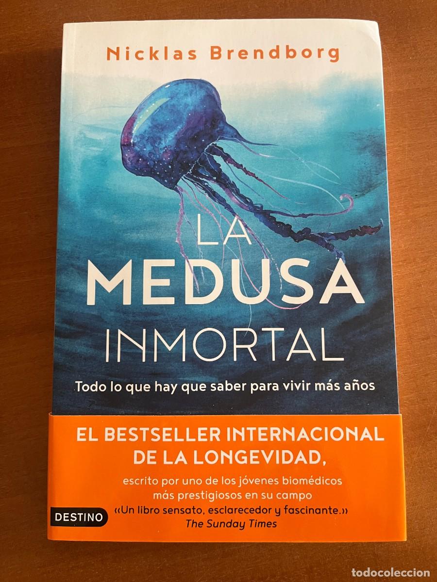 Libros de segunda mano: La medusa inmortal. Todo lo que hay que saber para vivir m&aacute;s a&ntilde;os