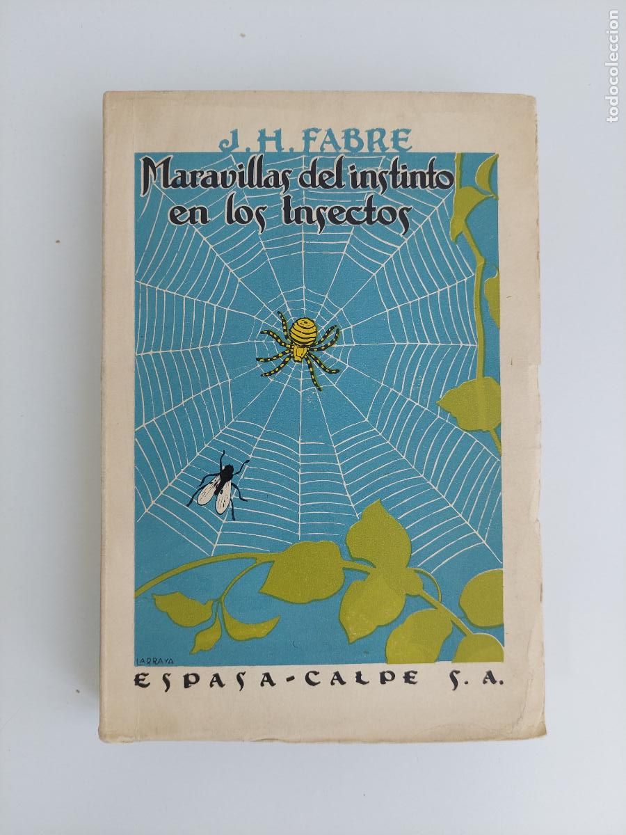 Libros de segunda mano: Maravillas del instinto en los insectos trozos selectos extra&iacute;dos de los Souvernis entomologiques hi