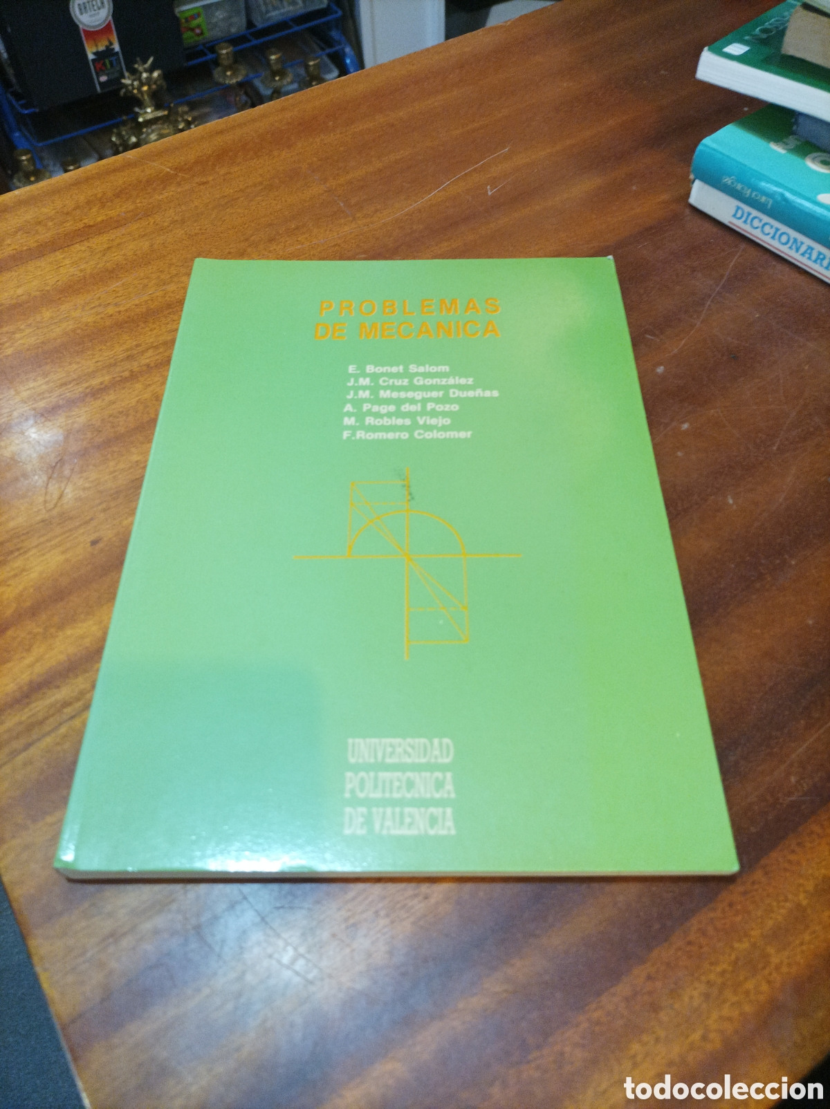Libros de segunda mano de Ciencias: PROBLEMAS DE MEC&Aacute;NICA. UNIVERSIDAD POLIT&Eacute;CNICA DE VALENCIA. 1988