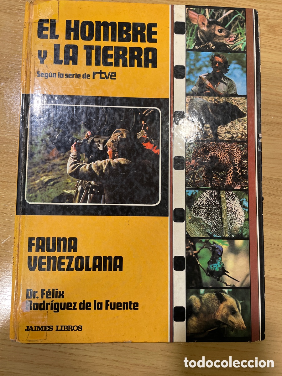 Libros de segunda mano: El hombre y la tierra -Fauna venezolana Dr F&eacute;lix Rodr&iacute;guez de la Fuente Jaimes Libros 1978