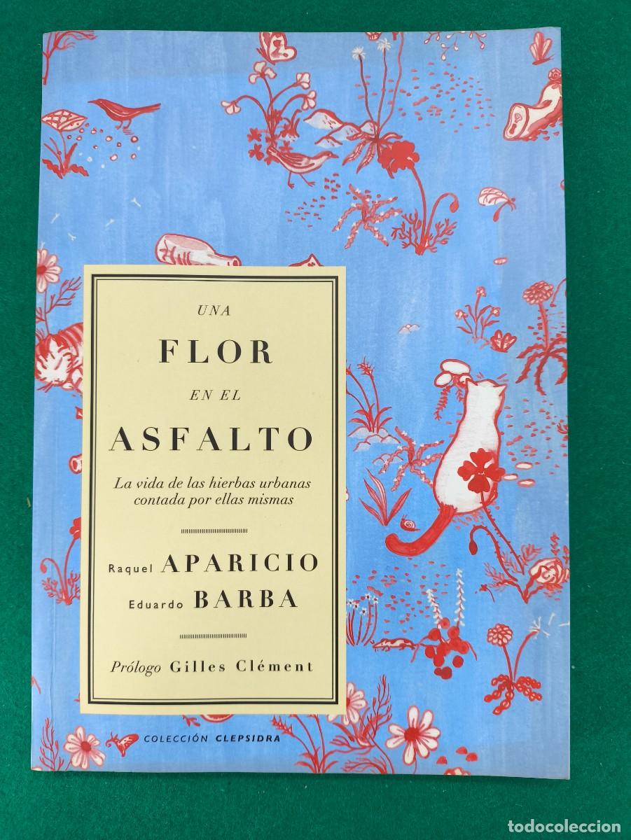 Libros de segunda mano: UNA FLOR EN EL ASFALTO, la vida de la las... / RAQUEL APARICIO-EDUARDO BARBA / 2021. Tres hermanas
