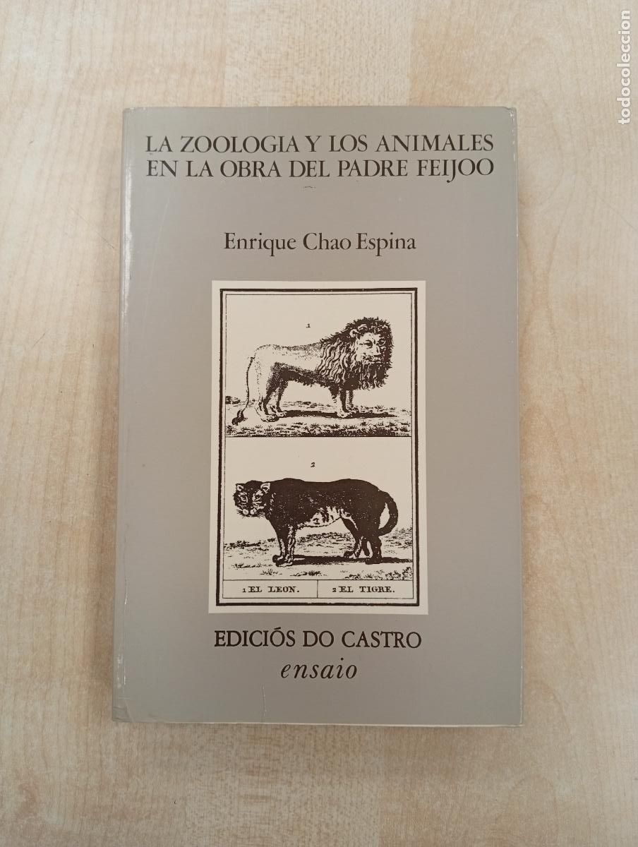 Libros de segunda mano: LA ZOOLOGIA Y LOS ANIMALES EN LA OBRA DEL PADRE FEIJOO - ENRIQUE CHAO ESPINA