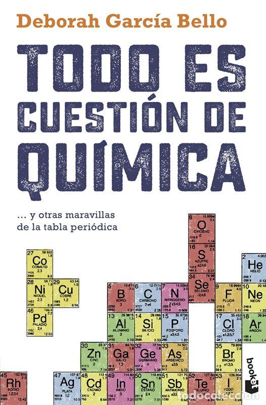 Libros de segunda mano: Todo es cuesti&oacute;n de qu&iacute;mica. - Garc&iacute;a Bello, Deborah.