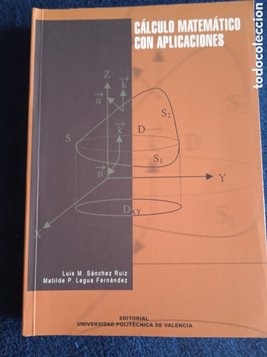 Libros de segunda mano de Ciencias: C&aacute;lculo matem&aacute;tico con aplicaciones / Luis M. S&aacute;nchez Ruiz / Matilde P. Legua Fern&aacute;ndez -UNIVERSIDAD