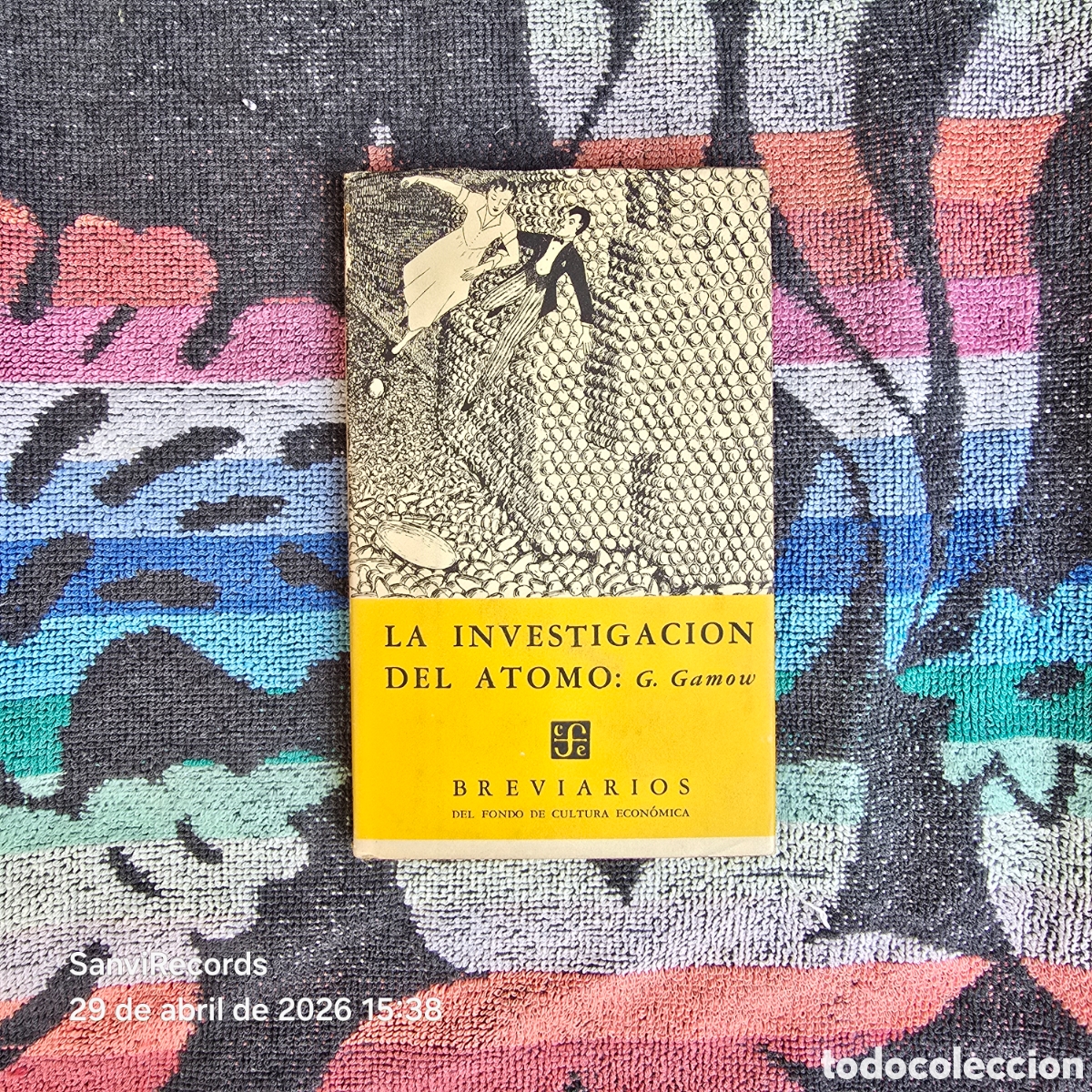 Libros de segunda mano de Ciencias: LA INVESTIGACI&Oacute;N DEL ATOMO (G. GAMOW) (BREVIARIOS DEL FONDO DE CULTURA ECON&Oacute;MICA)