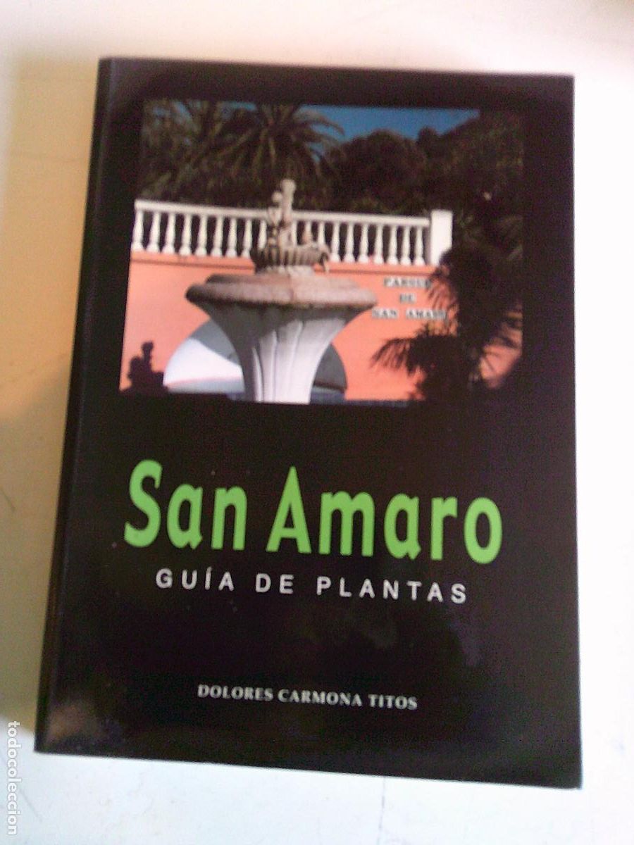 Libros de segunda mano: San Amaro Gu&iacute;a de plantas Dolores Carmona Titos