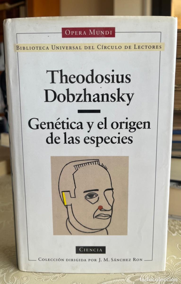 Libros de segunda mano: Dobzhansky, Theodosius.- Gen&eacute;tica y el origen de las especies.