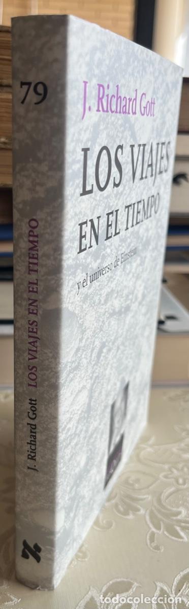 Libros de segunda mano de ciencias: Gott, J. Richard.- Los viajes en el tiempo y el universo de Einstein - Foto 2