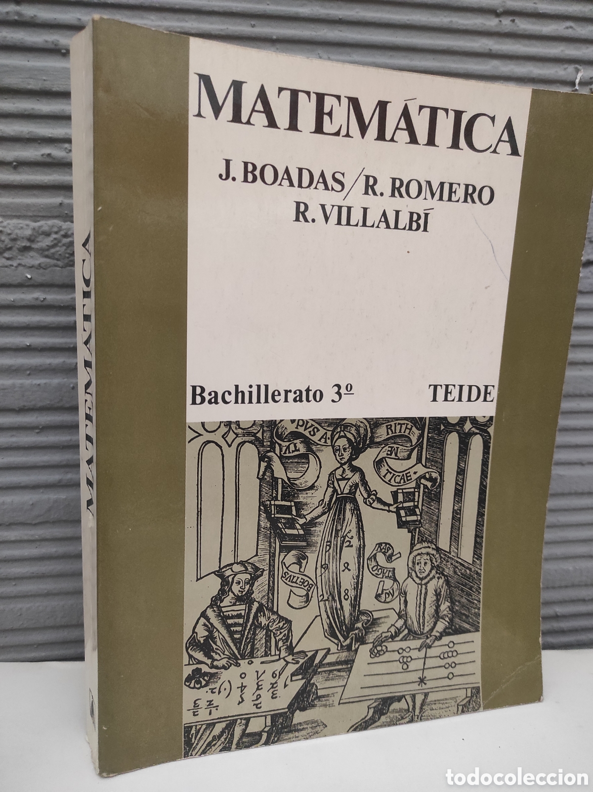 Libros de segunda mano de Ciencias: MATEMATICAS 3 BACHILLERATO. TEIDE. Juan Boadas, Rafael Romero Mercadal y Ram&oacute;n Villalb&iacute;
