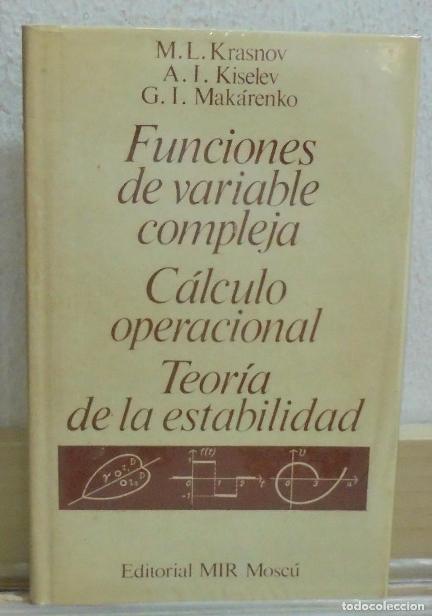 Libros de segunda mano de Ciencias: Funciones de variable compleja. C&aacute;lculo operacional. Teoria de la estabilidad. M. L. Krasnov, A. i.
