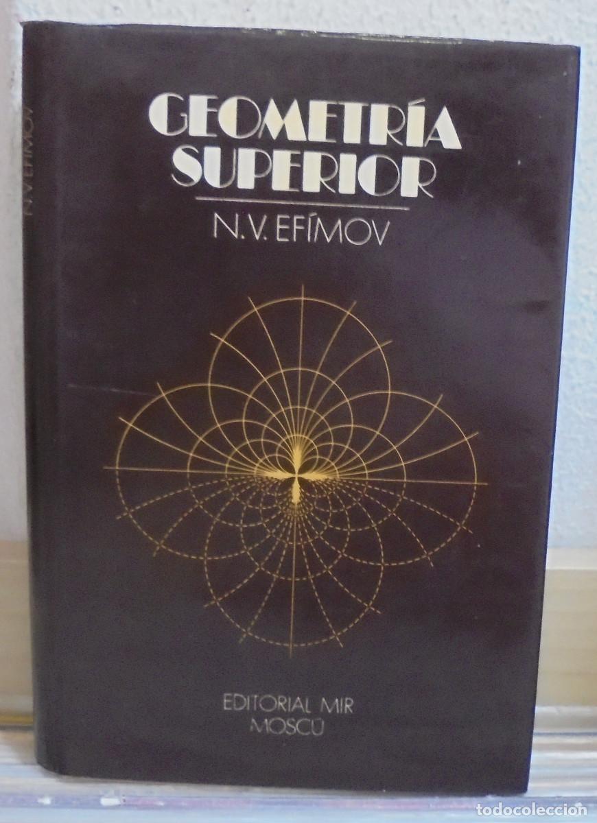 Libros de segunda mano de Ciencias: Geometria superior. N. V. Ef&iacute;mov