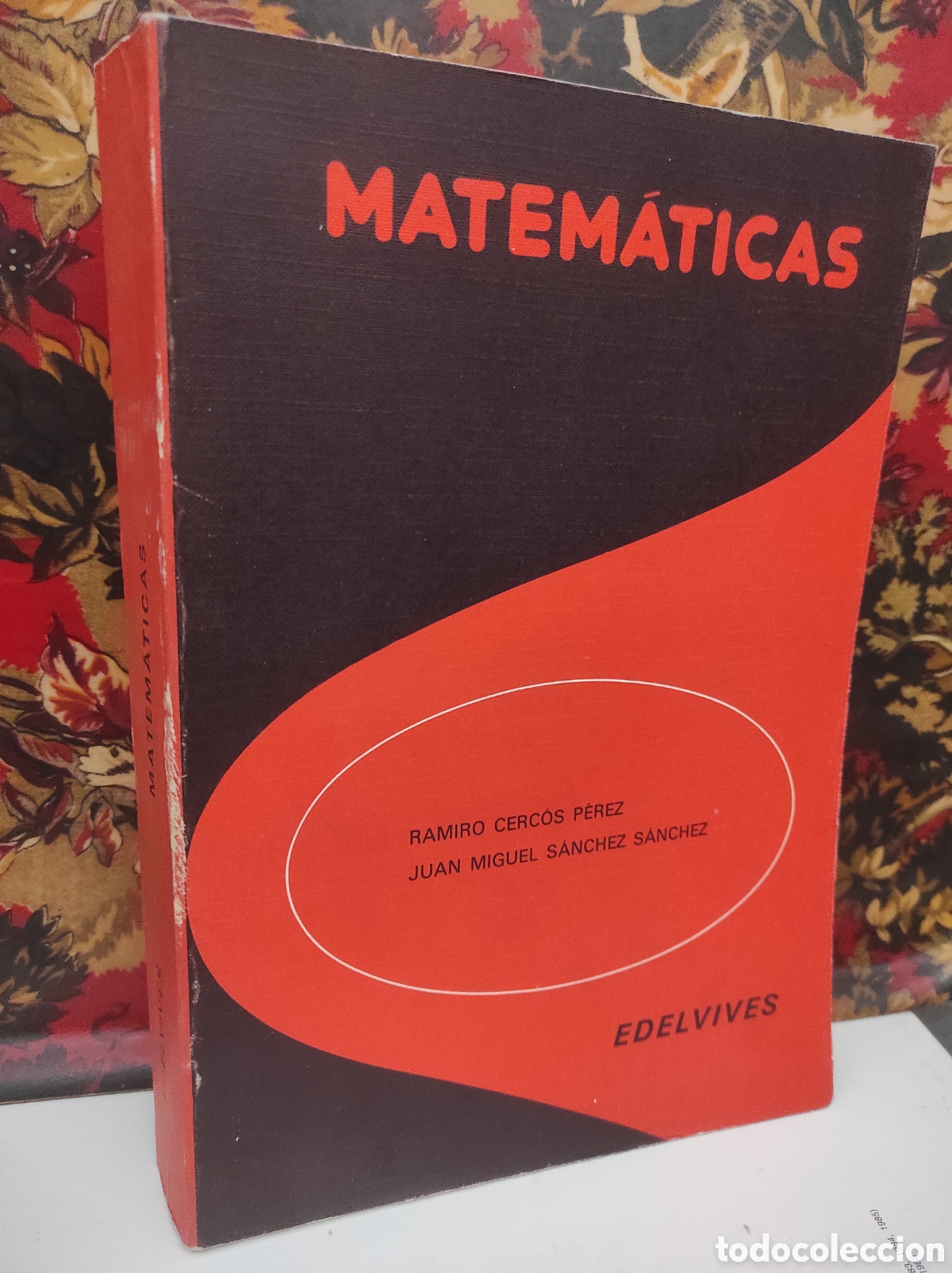 Libros de segunda mano de Ciencias: MATEM&Aacute;TICAS. CERC&Oacute;S P&Eacute;REZ, Ramiro / S&Aacute;NCHEZ S&Aacute;NCHEZ, Juan Miguel. Ed Luis Vives