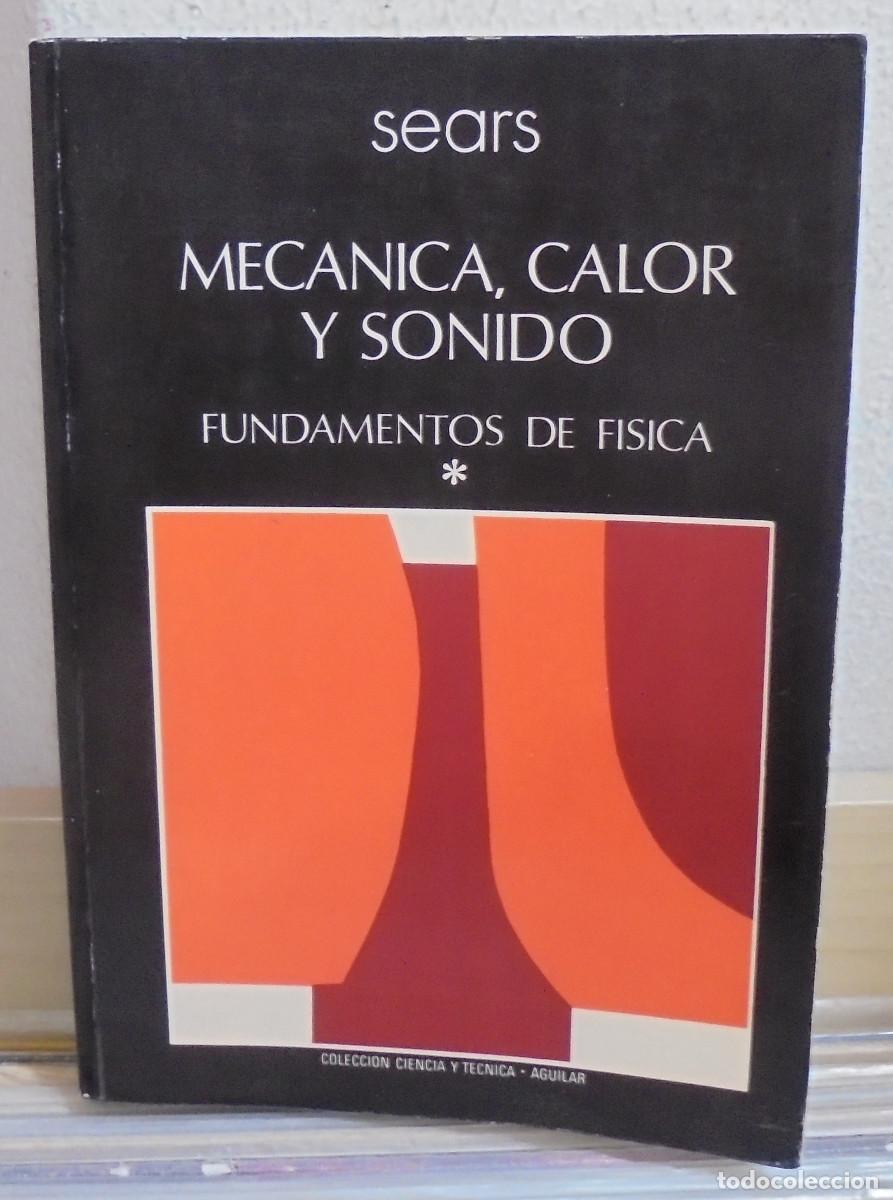 Libros de segunda mano de Ciencias: Fundamentos de f&iacute;sica, tomo 1. Mec&aacute;nica, calor y sonido. Francis W. Sears