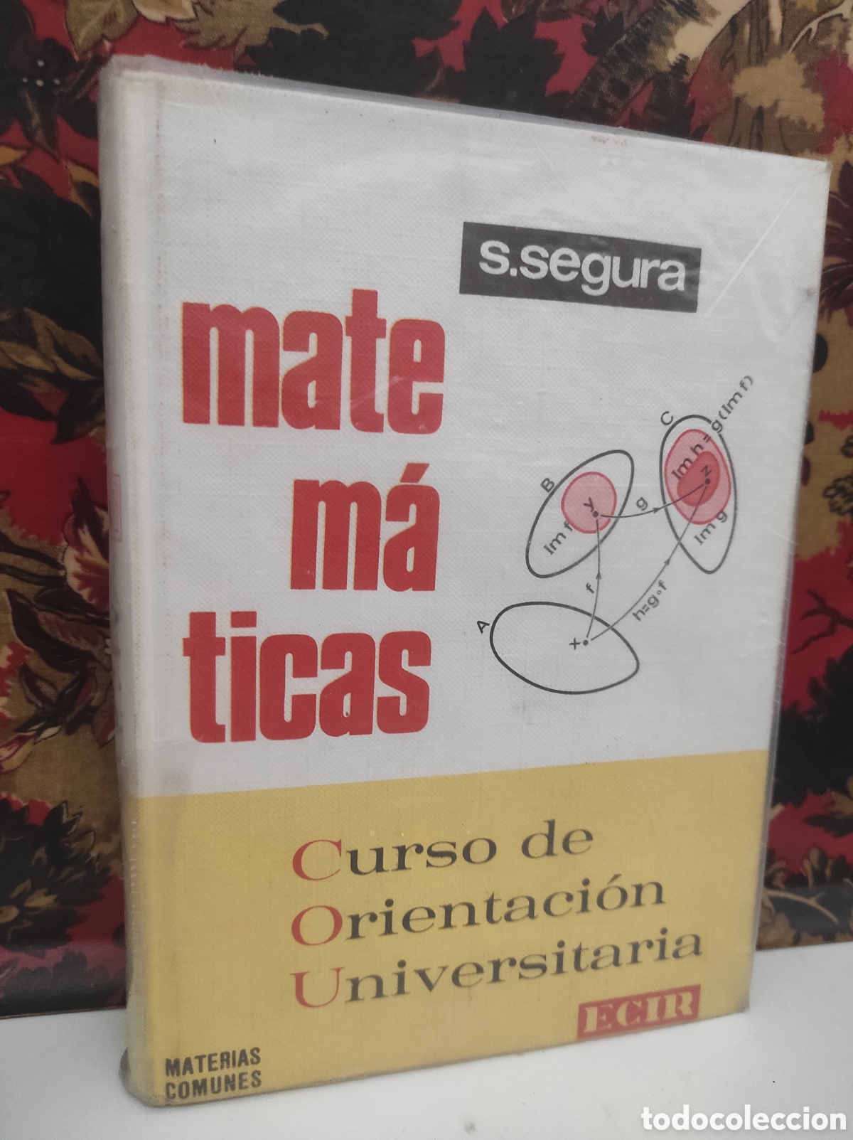 Libros de segunda mano de Ciencias: MATEM&Aacute;TICAS - S. SEGURA - CURSO DE ORIENTACI&Oacute;N UNIVERSITARIA - E. L&Oacute;PEZ MEZQUIDA (PEDIDO MINIMO 10&euro;)