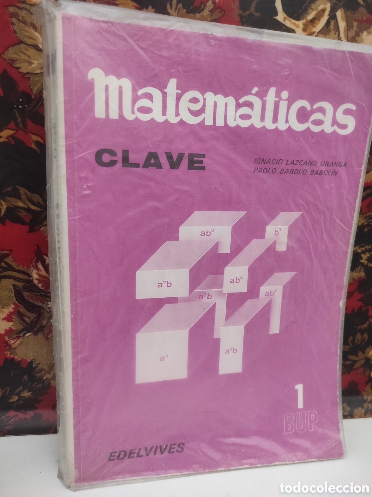 Libros de segunda mano de Ciencias: Matem&aacute;ticas 1&ordm; BUP - Ignacio Lazcano Uranga, Pablo Barolo Babol&iacute;n (Edelvives, 1984)