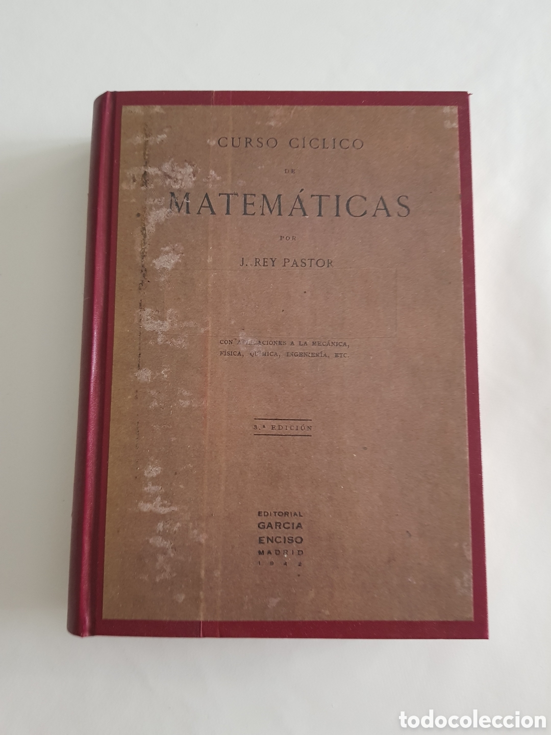 Libros de segunda mano de Ciencias: J. REY PASTOR, CURSO C&Iacute;CLICO DE MATEM&Aacute;TICAS, Ed. MART&Iacute;N 2 TOMOS EN 1. 1941