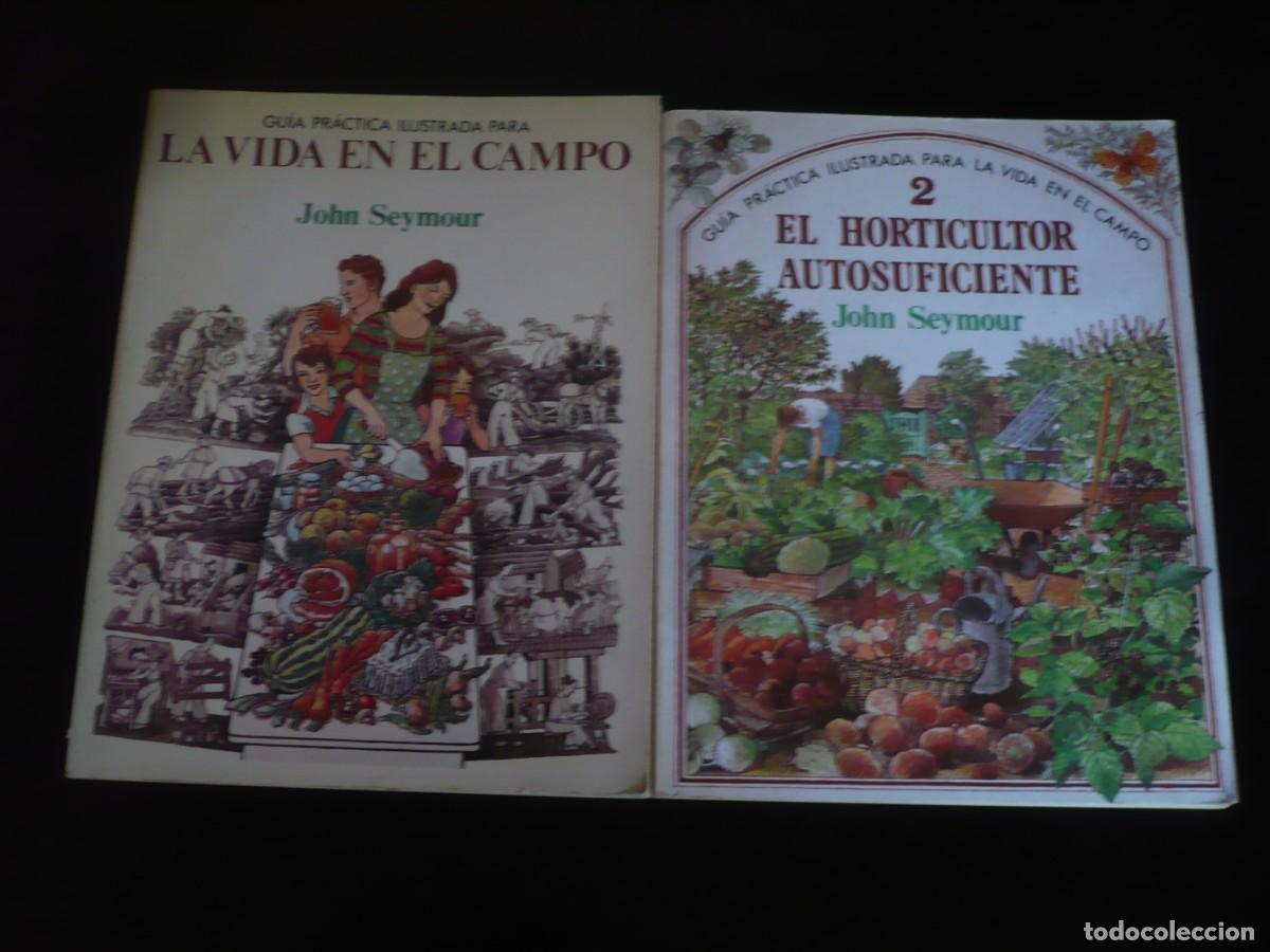 Libros de segunda mano: la vida en el campo + 2 el horticultor autosuficiente - john seymour