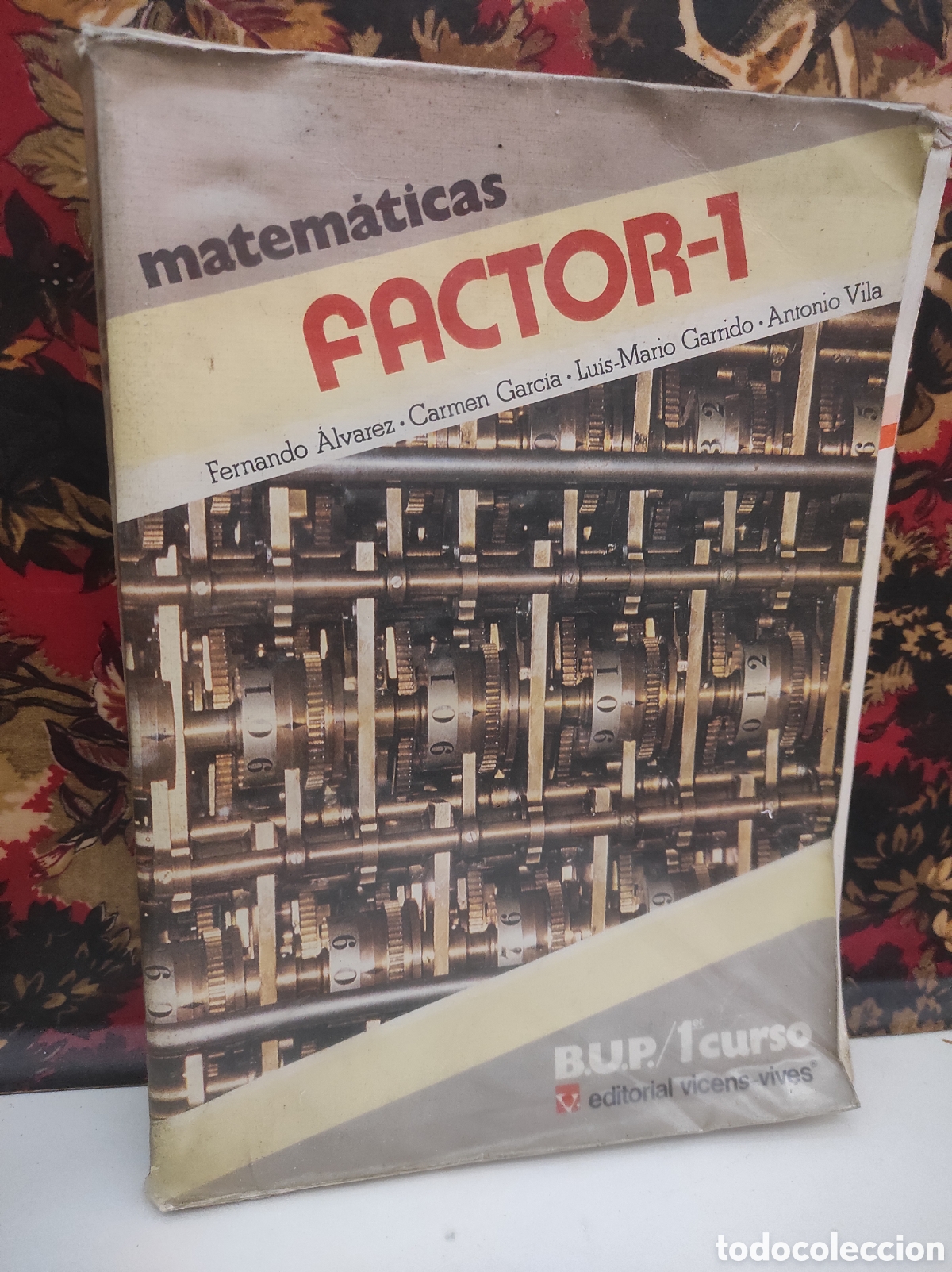 Libros de segunda mano de Ciencias: Factor 1: Matem&aacute;ticas, 1 BUP. Fernando &Aacute;lvarez Herrero, Carmen Garc&iacute;a