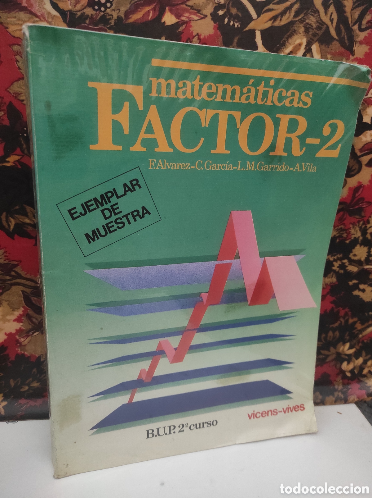 Libros de segunda mano de Ciencias: MATEM&Aacute;TICAS. FACTOR-2. 2&ordm; BUP. EDITORIAL VICENS VIVES.