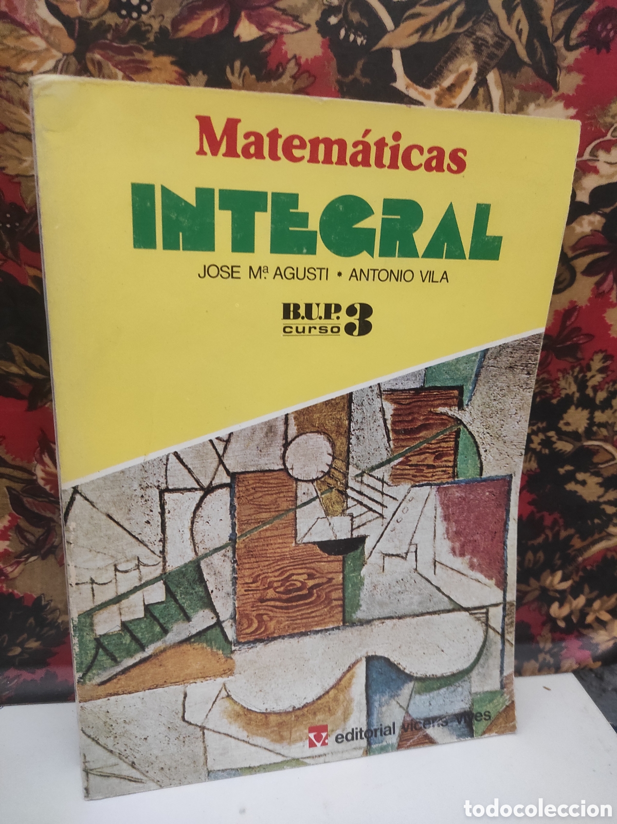 Libros de segunda mano de Ciencias: MATEM&Aacute;TICAS INTEGRAL BUP CURSO 3, 1978 EDITORIAL VICENS VIVES