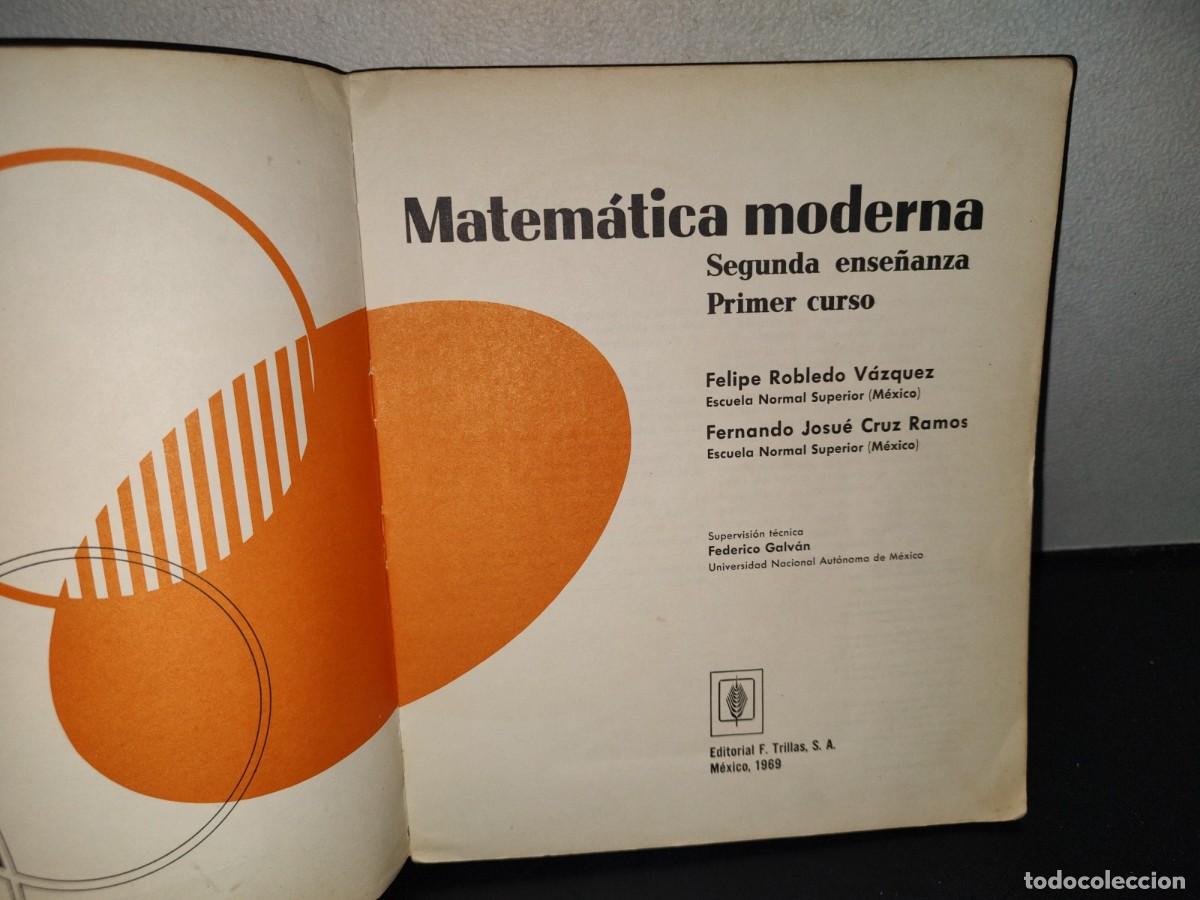 Libros de segunda mano de ciencias: 216- Matem&aacute;tica Moderna - Robledo V&aacute;zquez. Cruz Ramos - Foto 5