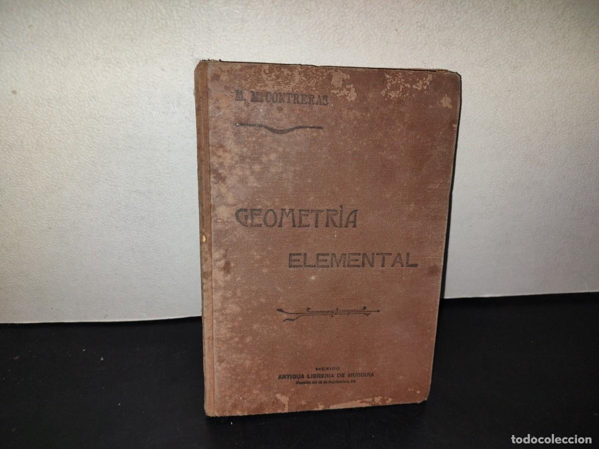 Libros de segunda mano de Ciencias: 216- Tratado De Geometr&iacute;a Elemental - M&eacute;xico, Antigua Imprenta De Murgu&iacute;a - 1944