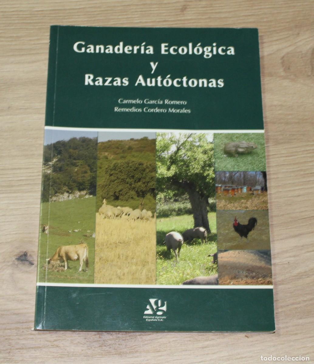 Libros de segunda mano: Ganader&iacute;a ecol&oacute;gica y razas aut&oacute;ctonas