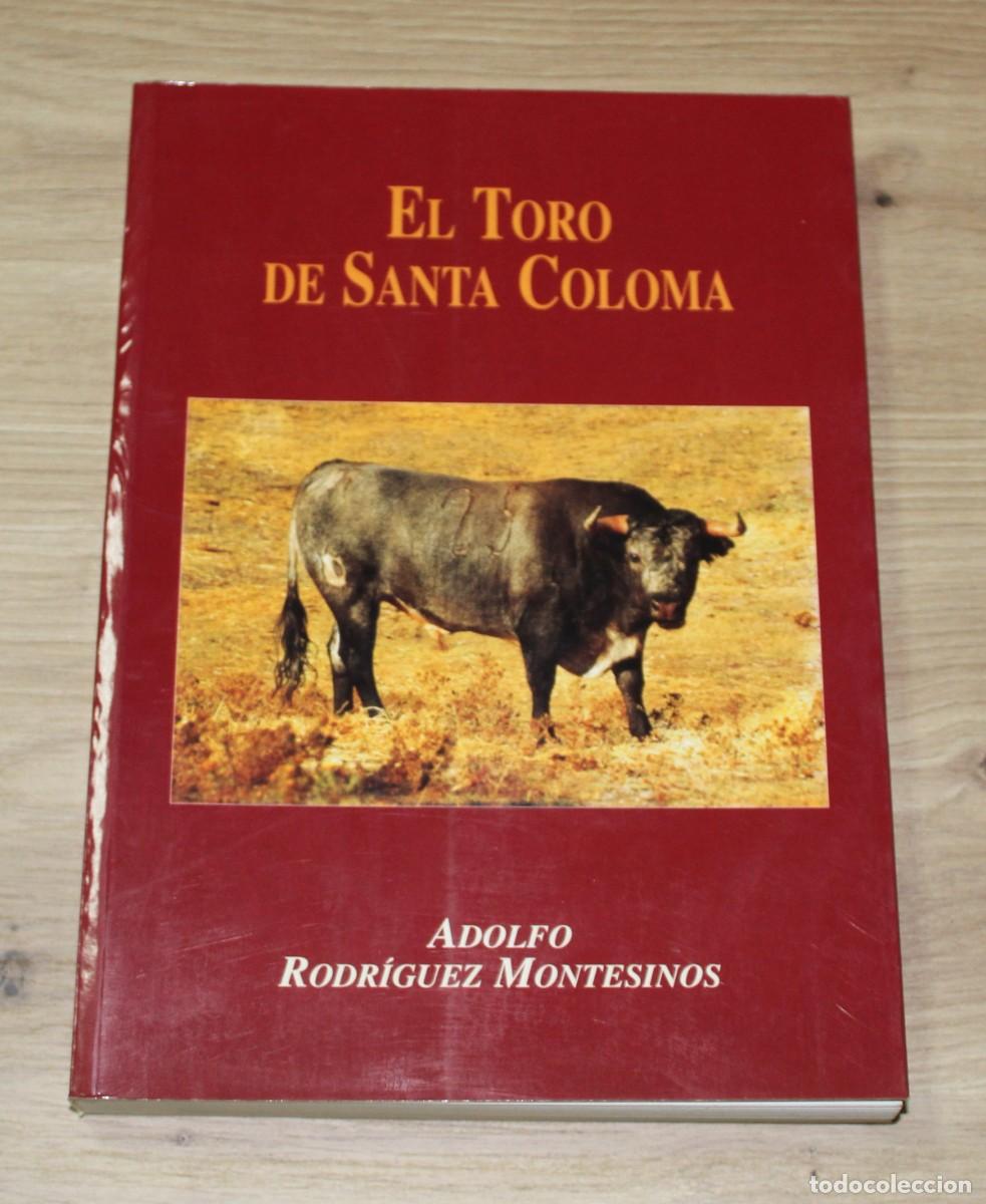 Libros de segunda mano: El toro de Santa Coloma Adolfo Rodr&iacute;guez Montesinos